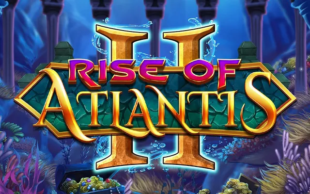 Slotul Rise of Atlantis II de la Blueprint Gaming
