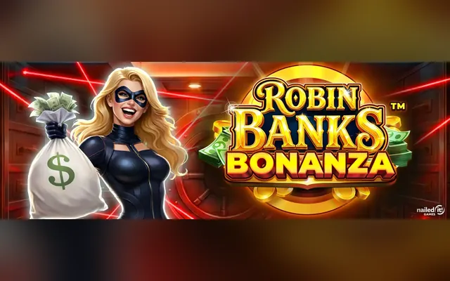 Robin Banks Bonanza slot by Games Global