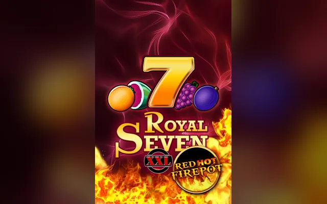 Royal Seven XXL Red Hot Firepot slot by Gamomat