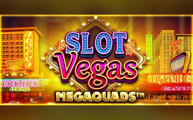 Slot Vegas Megaquads slot by Big Time Gaming