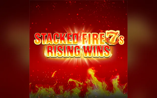 Stacked Fire 7's Rising Wins slot by Inspired Entertainment