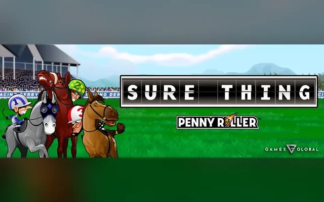 Sure Thing - Penny Roller slot by Games Global