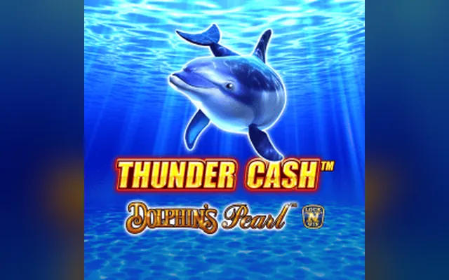 Thunder Cash – Dolphin's Pearl slot by Novomatic (Greentube)