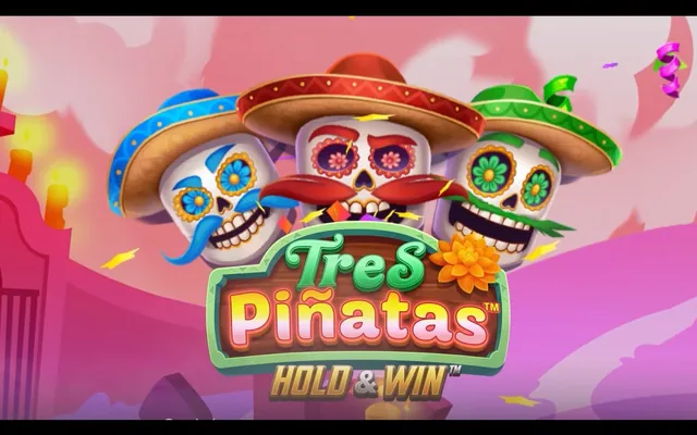 Tres Pinatas Hold & Win slot by Hacksaw Gaming