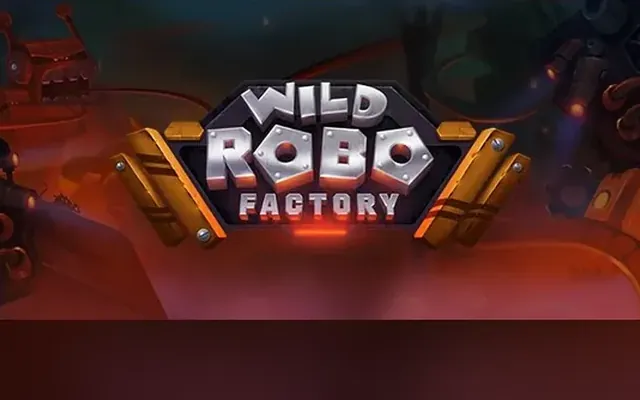 Wild Robo Factory slot by Yggdrasil